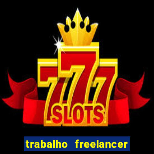 trabalho freelancer online digitador